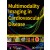 Multimodality Imaging in Cardiovascular Disease