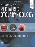 Cummings Pediatric Otolaryngology, 2e