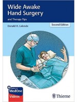 Wide Awake Hand Surgery and Therapy Tips, 2e