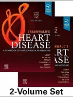 Braunwald’s Heart Disease,12e(2Vol Set): A Textbook of Cardiovascular Medicine
