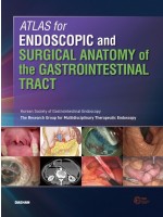 ATLAS for ENDOSCOPIC and SURGICAL ANATOMY of the GASTROINTESTINAL TRACT