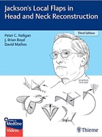 Jackson's Local Flaps in Head and Neck Reconstruction, 3e