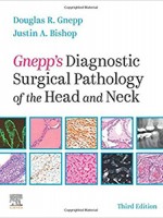 Gnepp's Diagnostic Surgical Pathology of the Head and Neck 3e