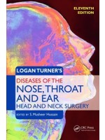 Logan Turner’s Diseases of the Nose, Throat and Ear: Head and Neck Surgery,11/e
