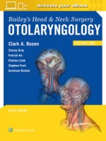 Bailey's Head and Neck Surgery: Otolaryngology, 6e(2Vols)