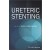 Ureteric Stenting