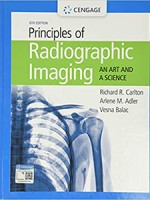 Principles of Radiographic Imaging 6e-An Art and A Science