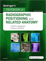 Bontrager's Textbook of Radiographic Positioning and Related Anatomy,9/e