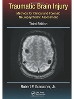Traumatic Brain Injury,3/e-Methods for Clinical and Forensic Neuropsychiatric Assessment