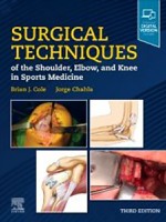 Surgical Techniques of the Shoulder, Elbow, and Knee in Sports Medicine 3e