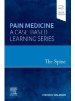The Spine :Pain Medicine: A Case-Based Learning Series