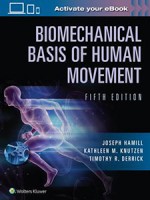 Biomechanical Basis of Human Movement 5e