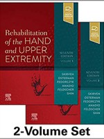 Rehabilitation of the Hand and Upper Extremity 7e (2Vol)