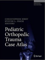 Pediatric Orthopedic Trauma Case Atlas