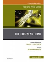 The Subtalar Joint, An issue of Foot and Ankle Clinics of North America (The Clinics: Orthopedics)