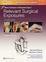 Master Techniques in Orthopaedic Surgery: Relevant Surgical Exposures 2e