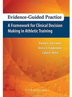 Evidence-Guided Practice: A Framework for Clinical Decision Making in Athletic Training