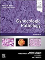 Gynecologic Pathology: A Volume in Foundations in Diagnostic Pathology Series 2e