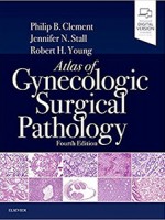 Atlas of Gynecologic Surgical Pathology 4e