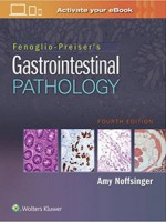 Fenoglio-Preiser's Gastrointestinal Pathology,4/e