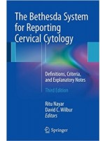 The Bethesda System for Reporting Cervical Cytology: Definitions, Criteria, and Explanatory Notes,3/e