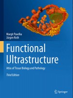 Functional Ultrastructure: Atlas of Tissue Biology and Pathology 3e