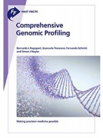 Fast Facts: Comprehensive Genomic Profiling: Making precision medicine possible