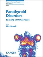 Parathyroid Disorders: Focusing on Unmet Needs. (Frontiers of Hormone Research)