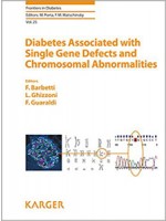 Diabetes Associated with Single Gene Defects and Chromosomal Abnormalities (Frontiers in Diabetes, Vol. 25)