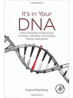 It's in Your DNA:From Discovery to Structure, Function and Role in Evolution, Cancer and Aging