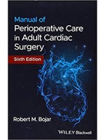 Manual of Perioperative Care in Adult Cardiac Surgery 6/e