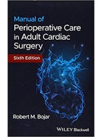 Manual of Perioperative Care in Adult Cardiac Surgery 6/e