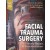 Facial Trauma Surgery: From Primary Repair to Reconstruction