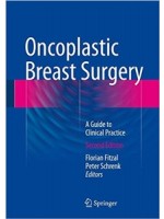 Oncoplastic Breast Surgery:A Guide to Clinical Practice