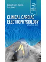 Clinical Cardiac Electrophysiology: A Practical Guide