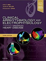 Clinical Arrhythmology and Electrophysiology: A Companion to Braunwald's Heart Disease 3e