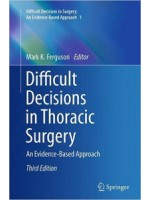 Difficult Decisions in Thoracic Surgery: An Evidence-Based Approach,3/e