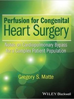 Perfusion for Congenital Heart Surgery: Notes on Cardiopulmonary Bypass for a Complex Patient Population