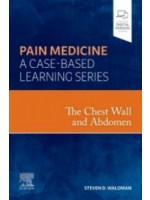 The Chest Wall and Abdomen-Pain Medicine: A Case Based Learning Series