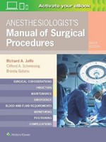 Anesthesiologist's Manual of Surgical Procedures 6e