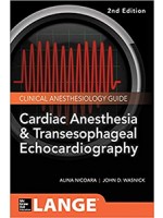 Cardiac Anesthesia and Transesophageal Echocardiography 2e