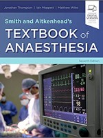 Smith and Aitkenhead's Textbook of Anaesthesia 7e