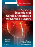 Kaplan's Essentials of Cardiac Anesthesia 2e