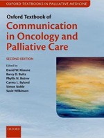 Oxford Textbook of Communication in Oncology and Palliative Care,2/e