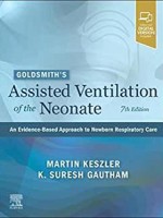 Goldsmith’s Assisted Ventilation of the Neonate 7e