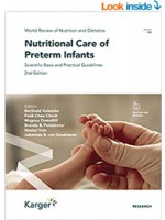 Nutritional Care of Preterm Infants: Scientific Basis and Practical Guidelines 2e