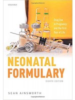 Neonatal Formulary 8e-Drug Use in Pregnancy and the First Year of Life