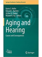 Aging and Hearing: Causes and Consequences