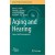 Aging and Hearing: Causes and Consequences