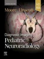 Diagnostic Imaging: Pediatric Neuroradiology 4e